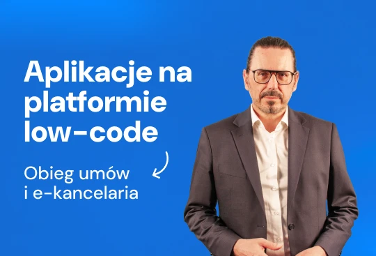 Webinar: Obieg umów i e-kancelaria - Aplikacje biznesowe w technologii low-code nAxiom