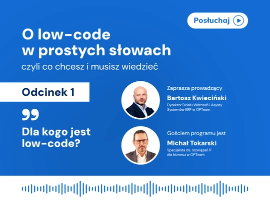 O low-code w prostych słowach 01: Dla kogo jest platforma low-code?