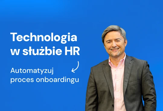 Webinar: Technologia w służbie HR Automatyzuj proces onboardingu