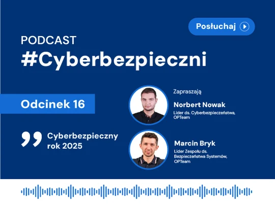 Cyberbezpieczni 16: Cyberbezpieczny rok 2025