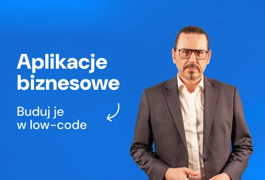 Webinar: Budowa aplikacji CRM - Aplikacje biznesowe w technologii low-code nAxiom